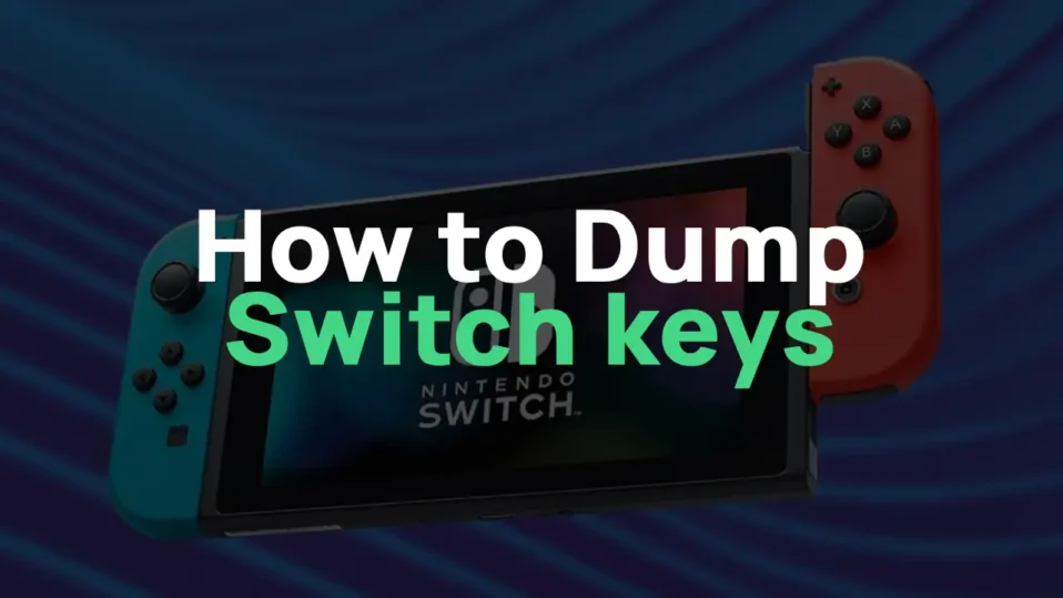 The Complete Guide to Dumping Nintendo Switch Keys for Yuzu, Suyu, Ryujinx, Sudachi & Other Emulators